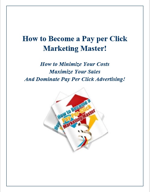 How To Become A Pay Per Click Marketing Master